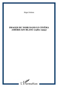 Images du noir dans le cinéma américain blanc_cover