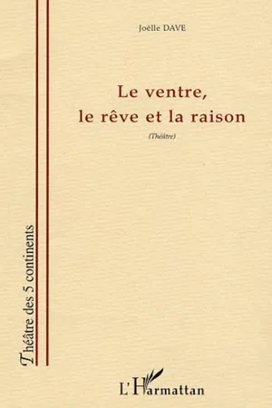 Le ventre, le rêve et la raison