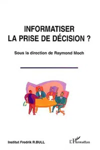 Informatiser la prise de décision ?_cover