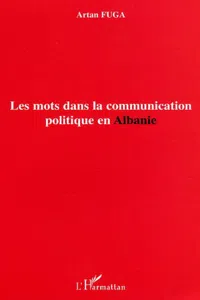 Les mots dans la communication politique en Albanie_cover