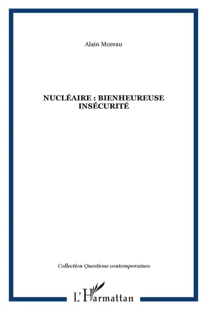 Nucléaire : bienheureuse insécurité