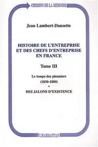 Histoire de l'entreprise et des chefs d'entreprise en France_cover