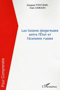 Les liaisons dangereuses entre l'État et l'économie russes_cover