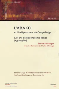 L'Abako et l'indépendance du Congo belge_cover