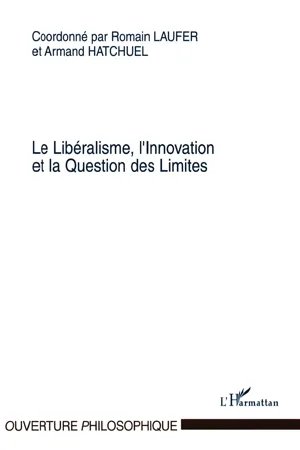 Le Libéralisme, l'Innovation et la Question des Limites