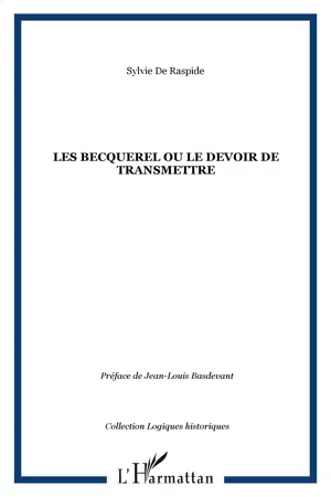 LES BECQUEREL ou le devoir de transmettre