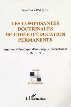 LES COMPOSANTES DOCTRINALES DE L'IDÉE D'ÉDUCATION PERMANENTE