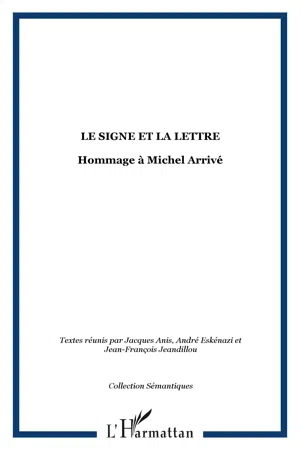 LE SIGNE ET LA LETTRE