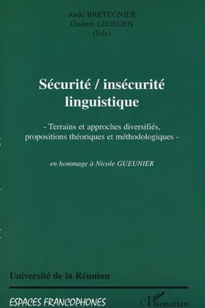 SECURITE, INSECURITE LINGUISTIQUE