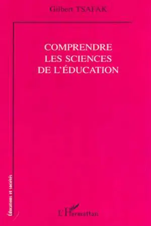 COMPRENDRE LES SCIENCES DE L'ÉDUCATION