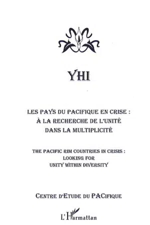 LES PAYS DU PACIFIQUE EN CRISE - A la recherche de l'unité dans la multiplicité