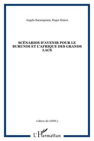 Scénarios d'avenir pour le Burundi et l'Afrique des grands lacs