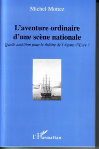 L'aventure ordinaire d'une scène nationale_cover