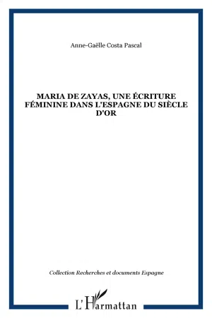 Maria de zayas, une écriture féminine dans l'Espagne du Siècle d'Or