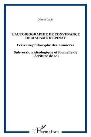 L'autobiographie de convenance de Madame d'Epinay