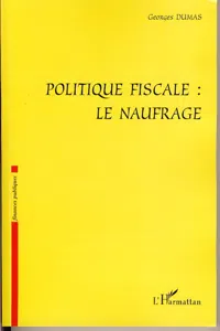 Politique fiscale : le naufrage_cover