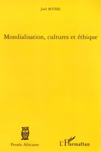 Mondialisation, cultures et éthique_cover