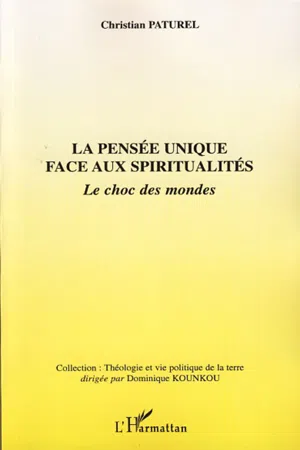 La pensée unique face aux spiritualités