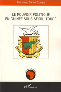 Le pouvoir politique en Guinée sous Sékou Touré_cover