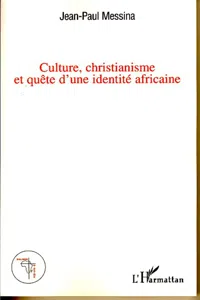 Culture, christianisme et quête d'une identité africaine_cover