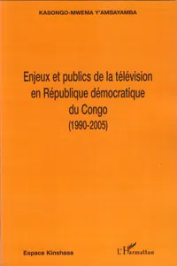 Enjeux et publics de la télévision en République démocratique du Congo_cover