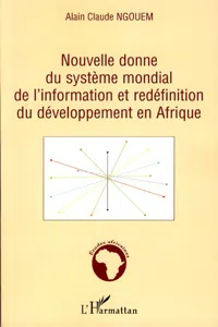 Nouvelle donne du système mondial de l'information et redéfinition du développement en Afrique_cover