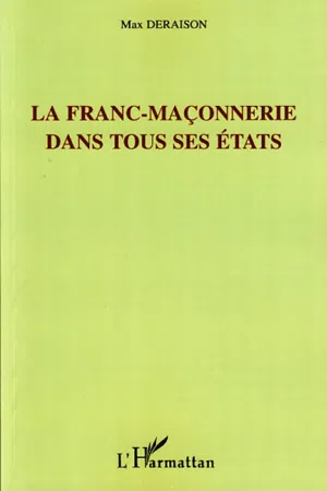 La franc-maçonnerie dans tous ses états