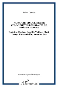 Parcours singuliers de communistes résistants de Saône-et-Loire_cover