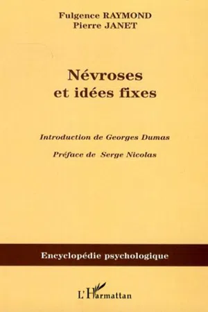 Névroses et idées fixes - Volume II