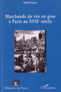 Marchands de vin en gros à Paris au XVIIème siècle_cover