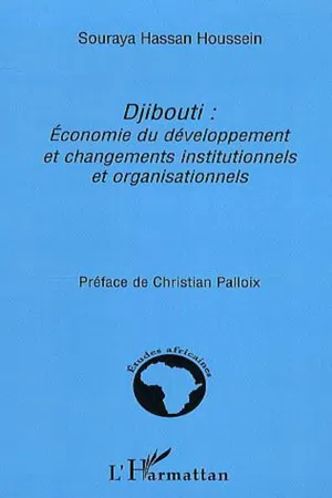 Djibouti: Economie du développement et changements institutionnels et organisationnels