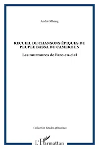 Recueil de chansons épiques du peuple bassa du Cameroun_cover