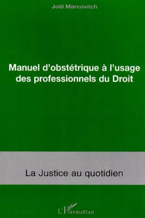 Manuel d'obstétrique à l'usage des professionnels du Droit