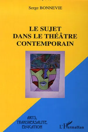 Le sujet dans le théâtre contemporain