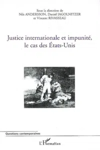 Justice internationale et impunité, le cas des Etats-Unis_cover