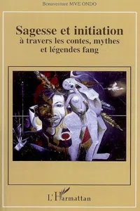 Sagesse et initiation à travers les contes, mythes et légendes fang_cover