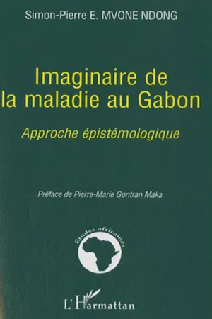 Imaginaire de la maladie au Gabon