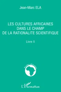 Les cultures africaines dans le champ de la rationalité scientifique_cover