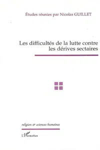 Les difficultés de la lutte contre les dérives sectaires_cover