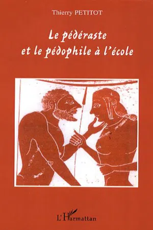 Le pédéraste et le pédophile à l'école