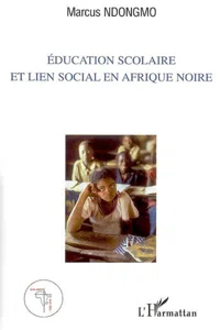 Education scolaire et lien social en Afrique noire_cover