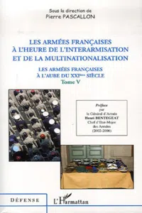 Les armées françaises à l'heure de l'interarmisation et de la multinationalisation_cover