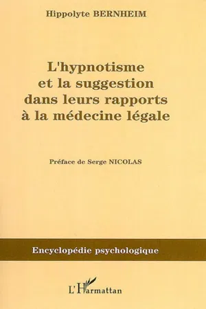 L'hypnotisme et la suggestion dans leurs rapports à la médecine légale (1897)