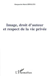 Image, droit d'auteur et respect de la vie privée_cover