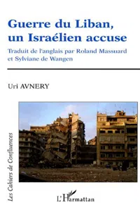 Guerre du Liban, un Israélien accuse_cover