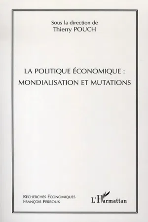 La politique économique : mondialisation et mutations