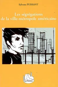 Les ségrégations de la ville-métropole américaine_cover