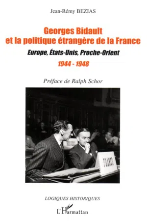 Georges Bidault et la politique étrangère de la France