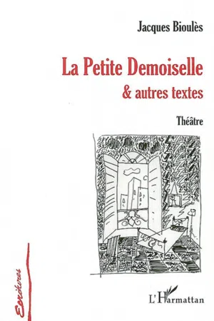 La Petite Demoiselle et autres textes