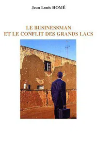 Le businessman et le conflit des Grands Lacs_cover